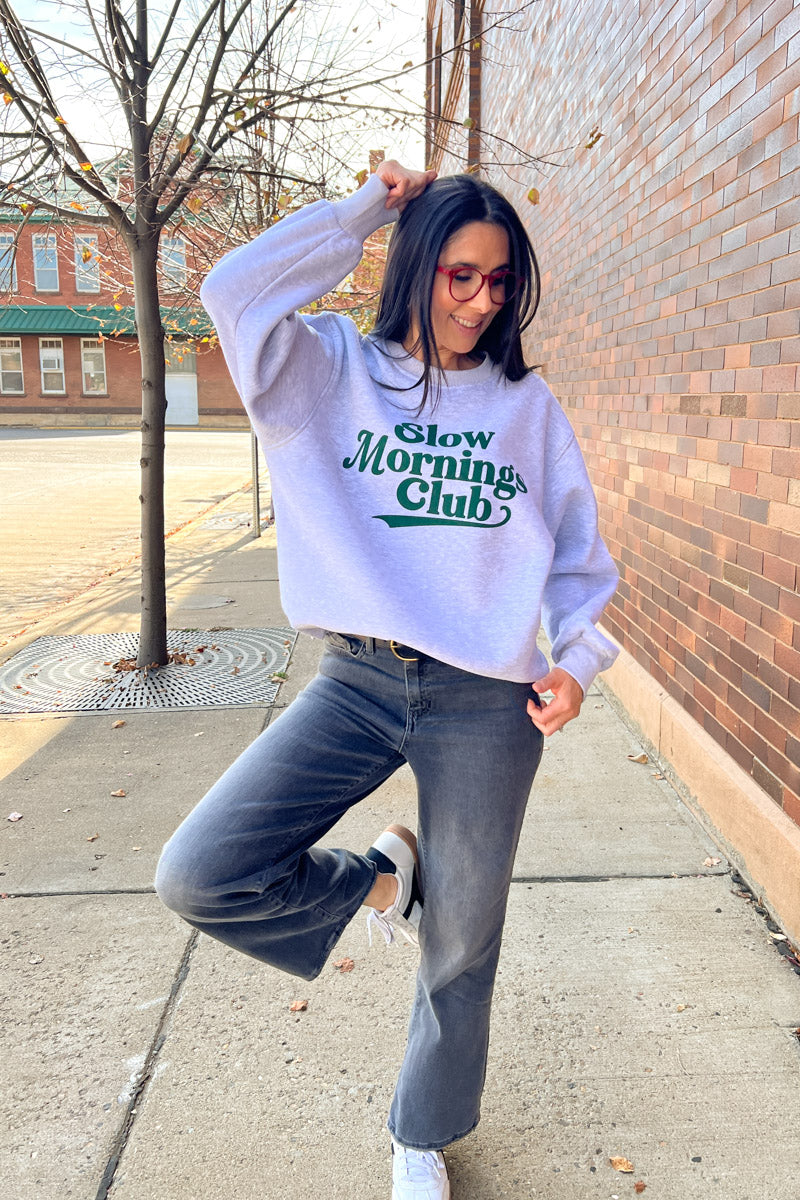 Slow Mornings Club Sweatshirt